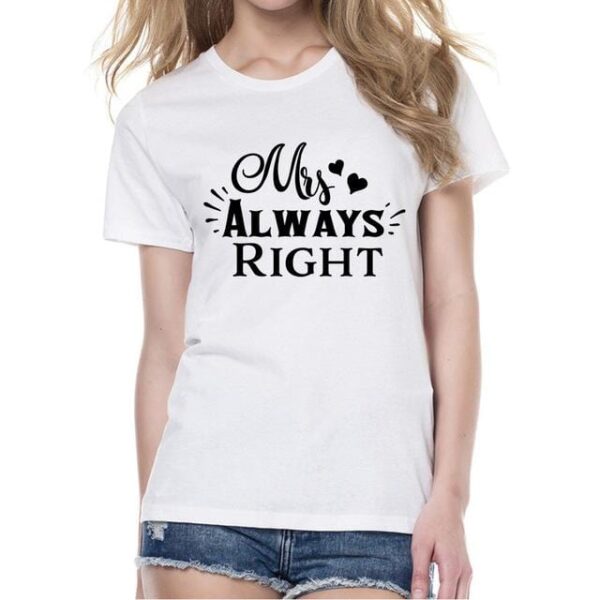 Mr right and mrs always right t shirts - Image 4